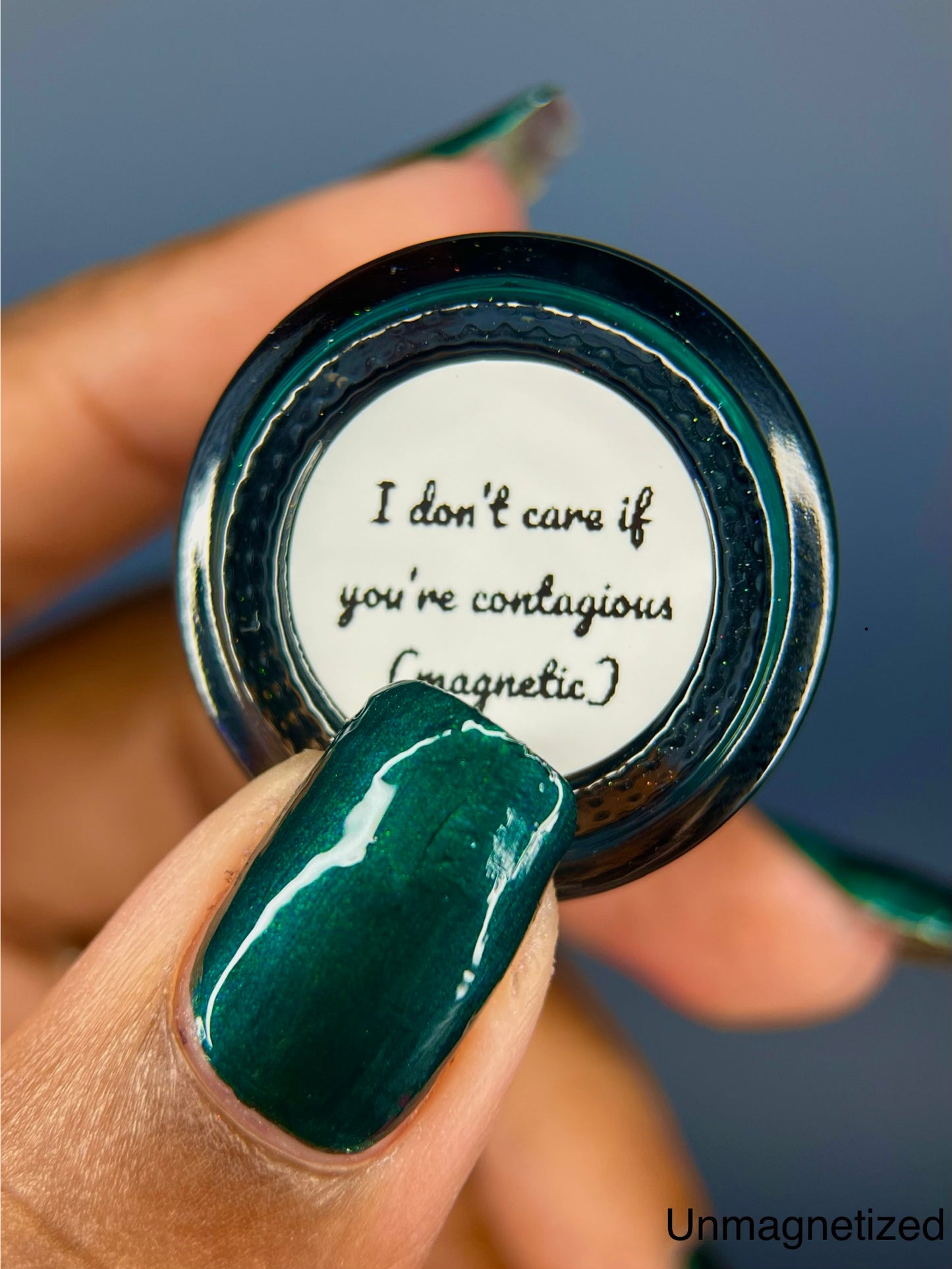 I don’t care if you’re contagious